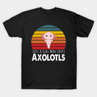 Just A Girl Who Loves Axolotls T-Shirt